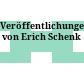 Veröffentlichungen von Erich Schenk