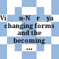 Viṣṇu-Nārāyaṇa : changing forms and the becoming of a deity in Indian religious traditions