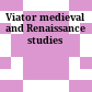 Viator : medieval and Renaissance studies
