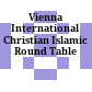 Vienna International Christian Islamic Round Table