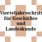 Vierteljahrsschrift für Geschichte und Landeskunde Vorarlbergs