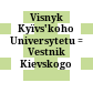 Visnyk Kyïvs'koho Universytetu : = Vestnik Kievskogo Universiteta