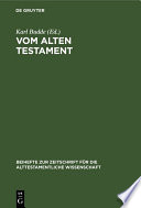 Vom Alten Testament : : Karl Marti zum 70. Geburtstage gewidmet . /