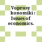 Voprosy ėkonomiki : : Issues of economics.