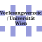 Vorlesungsverzeichnis / Universität Wien