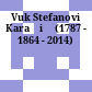 Vuk Stefanović Karaǆić : (1787 - 1864 - 2014)