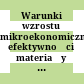 Warunki wzrostu mikroekonomicznej efektywności : materiały III Szkoły Ekonomii Uniwersytetu Wrocławskiego ; Karpacz, 4 - 9 pażdziernika 1980 r.