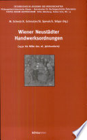 Wiener Neustädter Handwerksordnungen : (1432 bis Mitte des 16. Jahrhunderts)