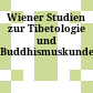Wiener Studien zur Tibetologie und Buddhismuskunde
