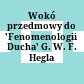 Wokół przedmowy do 'Fenomenologii Ducha' G. W. F. Hegla
