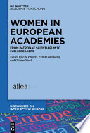 Women in European Academies : : From Patronae Scientiarum to Path-Breakers /