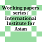 Working papers series / International Institute for Asian Studies