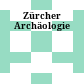 Zürcher Archäologie