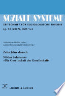 Zehn Jahre danach. Niklas Luhmanns »Die Gesellschaft der Gesellschaft« : : Themenheft Soziale Systeme 1+2/07 /