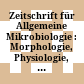 Zeitschrift für Allgemeine Mikrobiologie : : Morphologie, Physiologie, Genetik und Ökologie der Mikroorganismen.