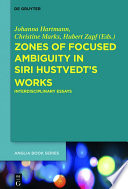 Zones of Focused Ambiguity in Siri Hustvedt’s Works : : Interdisciplinary Essays /