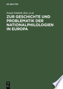 Zur Geschichte und Problematik der Nationalphilologien in Europa : : 150 Jahre Erste Germanistenversammlung in Frankfurt am Main (1846-1996) /