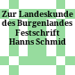 Zur Landeskunde des Burgenlandes : Festschrift Hanns Schmid
