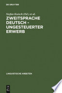 Zweitsprache Deutsch - ungesteuerter Erwerb : : Interaktionsorientierte Analysen des Projekts Gastarbeiterkommunikation /