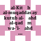 al-Kitāb al-muqaddas ay kutub al-ʿahd al-qadīm wa-'l-ʿahd al-ǧadīd : wa-qad turǧima min al-luġāt al-aṣlīya wa-hiya al-luġa al-ʿibrānīya wa-l-luġa al-kaldānīya wa-l-luġa al-yūnānīya