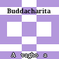 ブッタチャリタ<br/>Buddacharita