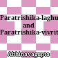 Paratrishika-laghuvritti and Paratrishika-vivriti