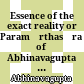 Essence of the exact reality or Paramārthasāra of Abhinavagupta : with English translation and notes