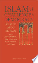 Islam and the Challenge of Democracy : : A Boston Review Book /