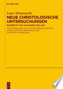 Neue Christologische Untersuchungen /