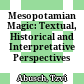 Mesopotamian Magic: Textual, Historical and Interpretative Perspectives /