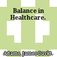 Balance in Healthcare.