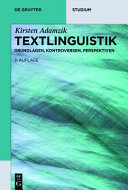 Textlinguistik : : Grundlagen, Kontroversen, Perspektiven /