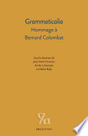 Grammaticalia : Hommage à Bernard Colombat