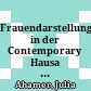 Frauendarstellungen in der Contemporary Hausa Novel : Aspekte eines Genres der populären Hausa-Literatur