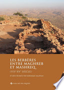 Les Berbères entre Maghreb et Mashreq (viie-xve siècle) /