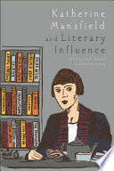 Katherine Mansfield and Literary Influence /