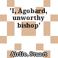 'I, Agobard, unworthy bishop'