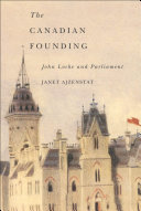 The Canadian founding : John Locke and parliament /