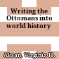 Writing the Ottomans into world history