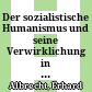 Der sozialistische Humanismus und seine Verwirklichung in der Deutschen Demokratischen Republik