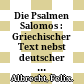 Die Psalmen Salomos : : Griechischer Text nebst deutscher Übersetzung und Gesamtregister.