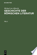 Geschichte der römischen Literatur : : Von Andronicus bis Boethius ; mit Berücksichtigung ihrer Bedeutung für die Neuzeit.