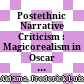 Postethnic Narrative Criticism : : Magicorealism in Oscar "Zeta" Acosta, Ana Castillo, Julie Dash, Hanif Kureishi, and Salman Rushdie /