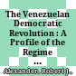 The Venezuelan Democratic Revolution : : A Profile of the Regime of Rómulo Betancourt /