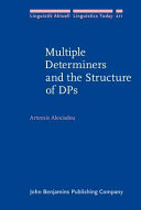 Multiple determiners and the structure of DPs /