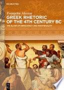Greek Rhetoric of the 4th Century BC : : The Elixir of Democracy and Individuality /