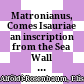 Matronianus, Comes Isauriae : an inscription from the Sea Wall of Anemurium