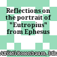 Reflections on the portrait of "Eutropius" from Ephesus