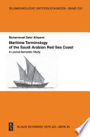 Maritime Terminology of the Saudi Arabian Red Sea Coast : : A Lexical Semantic Study /