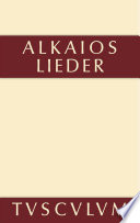 Alkaios : : Griechisch und deutsch /